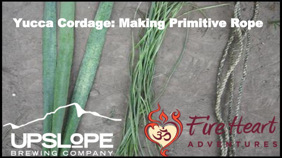 Yucca Cordage: Making Primitive Rope with Fire Heart Adventures